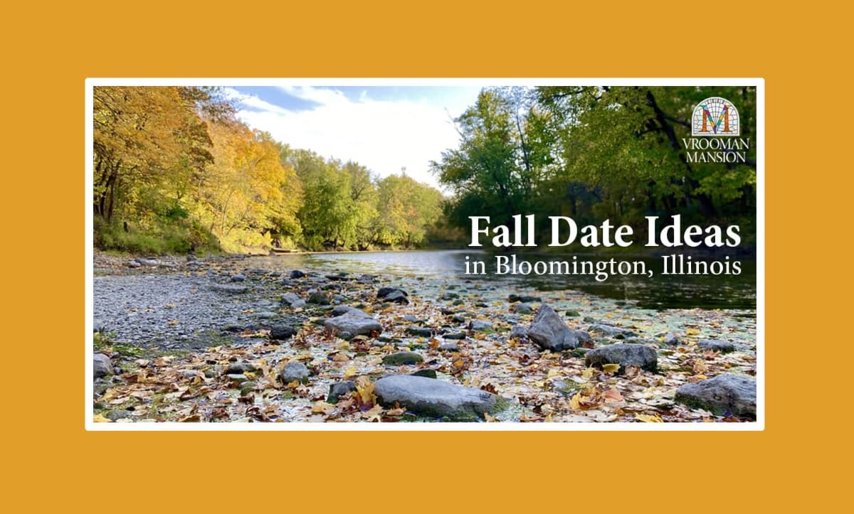 Autumn landscape with colorful trees and a serene river, promoting fall date ideas in Bloomington, Illinois. Autumn landscape with colorful trees and a serene river, promoting fall date ideas in Bloomington, Illinois.