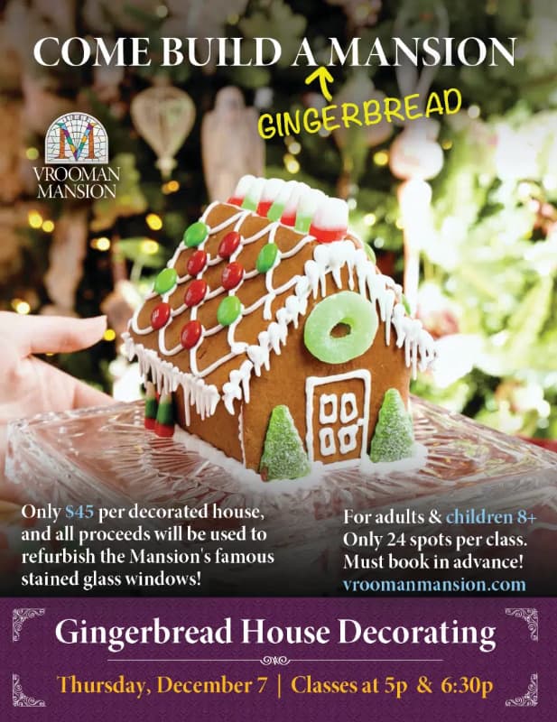 Promotional flyer for a gingerbread house decorating event at Vrooman Mansion on December 7, featuring details about pricing and age requirements.